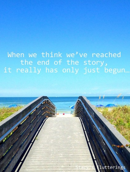 Reaching the end of the story quote